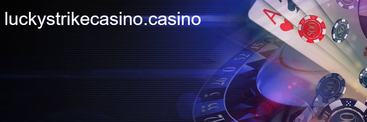 luckystrikecasino.casino